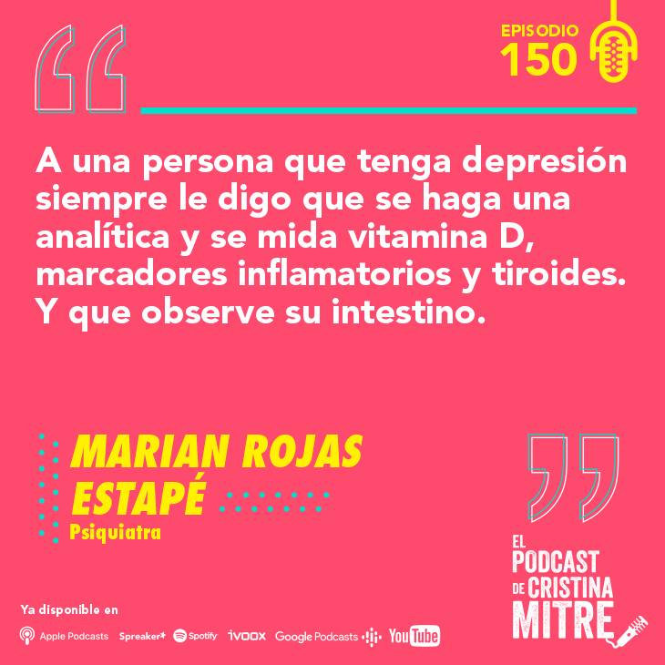 Marian Rojas depresión El Podcast de Cristina Mitre