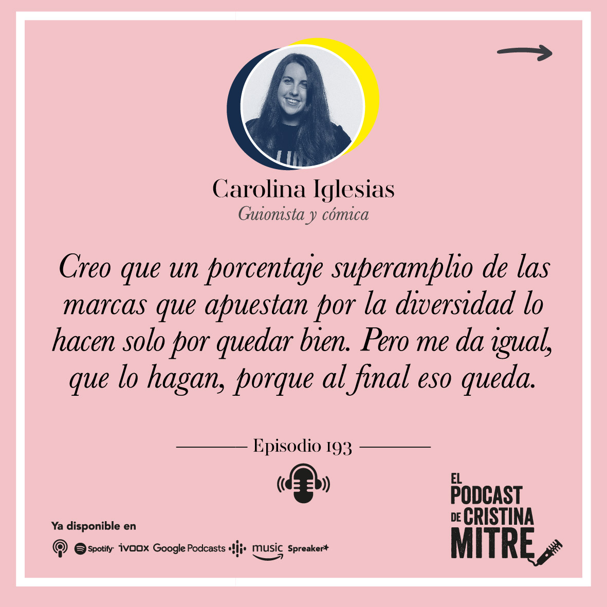 El Podcast de Cristina Mitre Carolina Iglesias diversidad