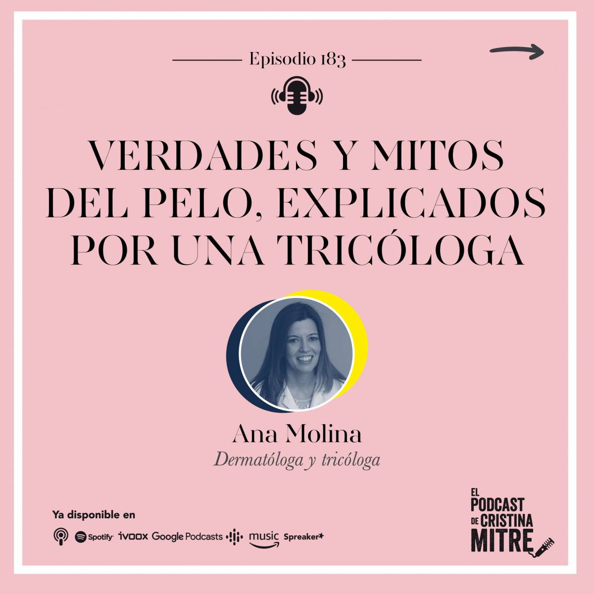 El Podcast de Cristina Mitre Dra. Molina Pelo