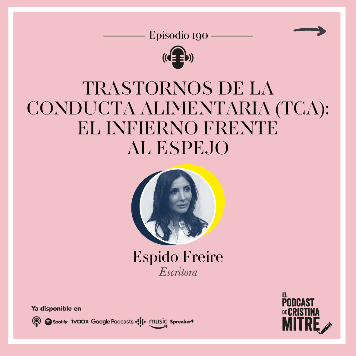 El podcast de Cristina Mitre Espido Freire Trastornos conducta alimentaria