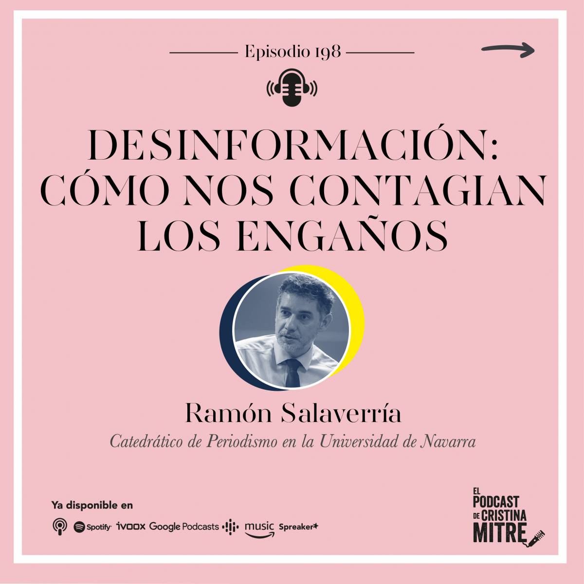 El Podcast de Cristina Mitre Ramon Salaverria Desinformacion