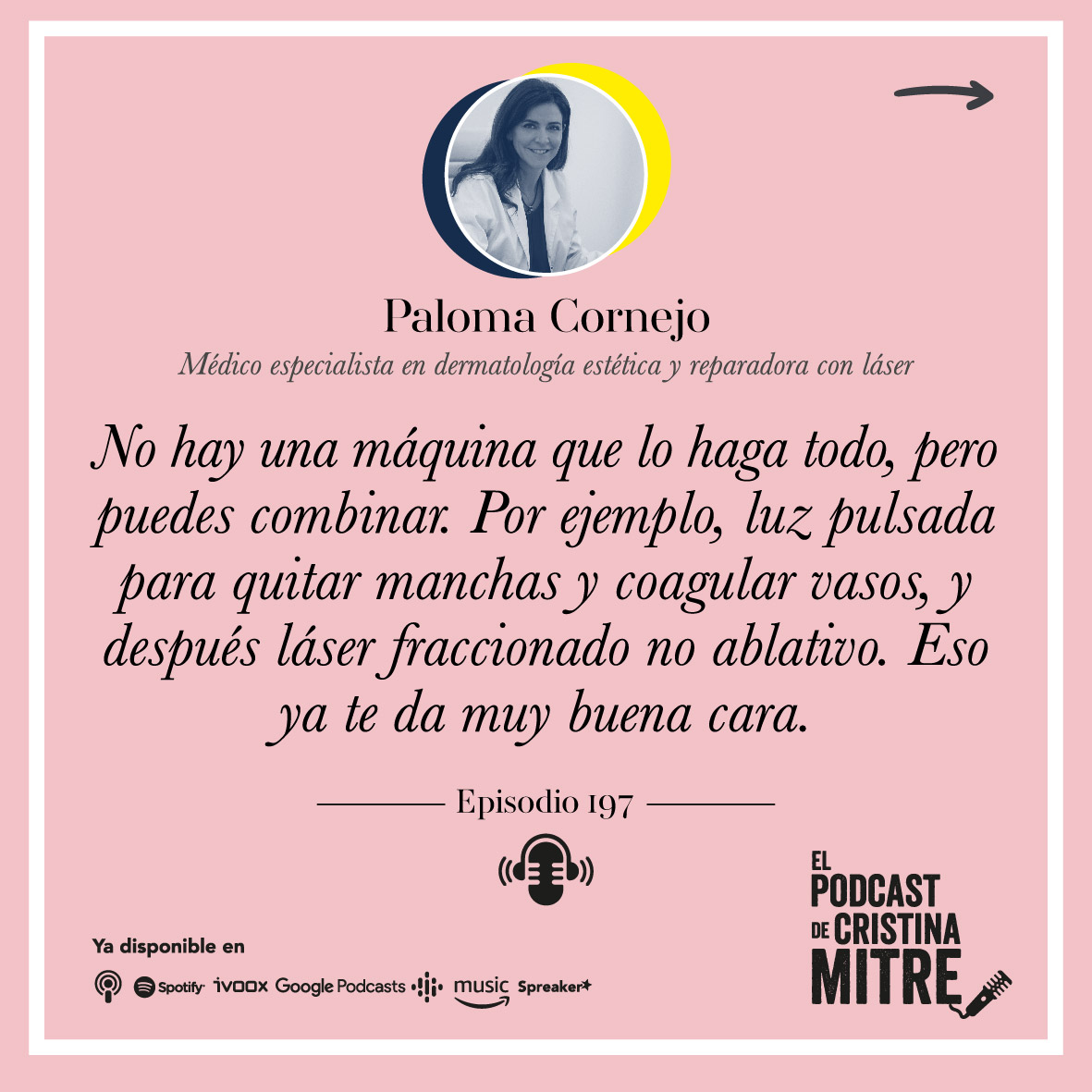 El Podcast de Cristina Mitre Paloma Cornejo tratamientos medicina estetica