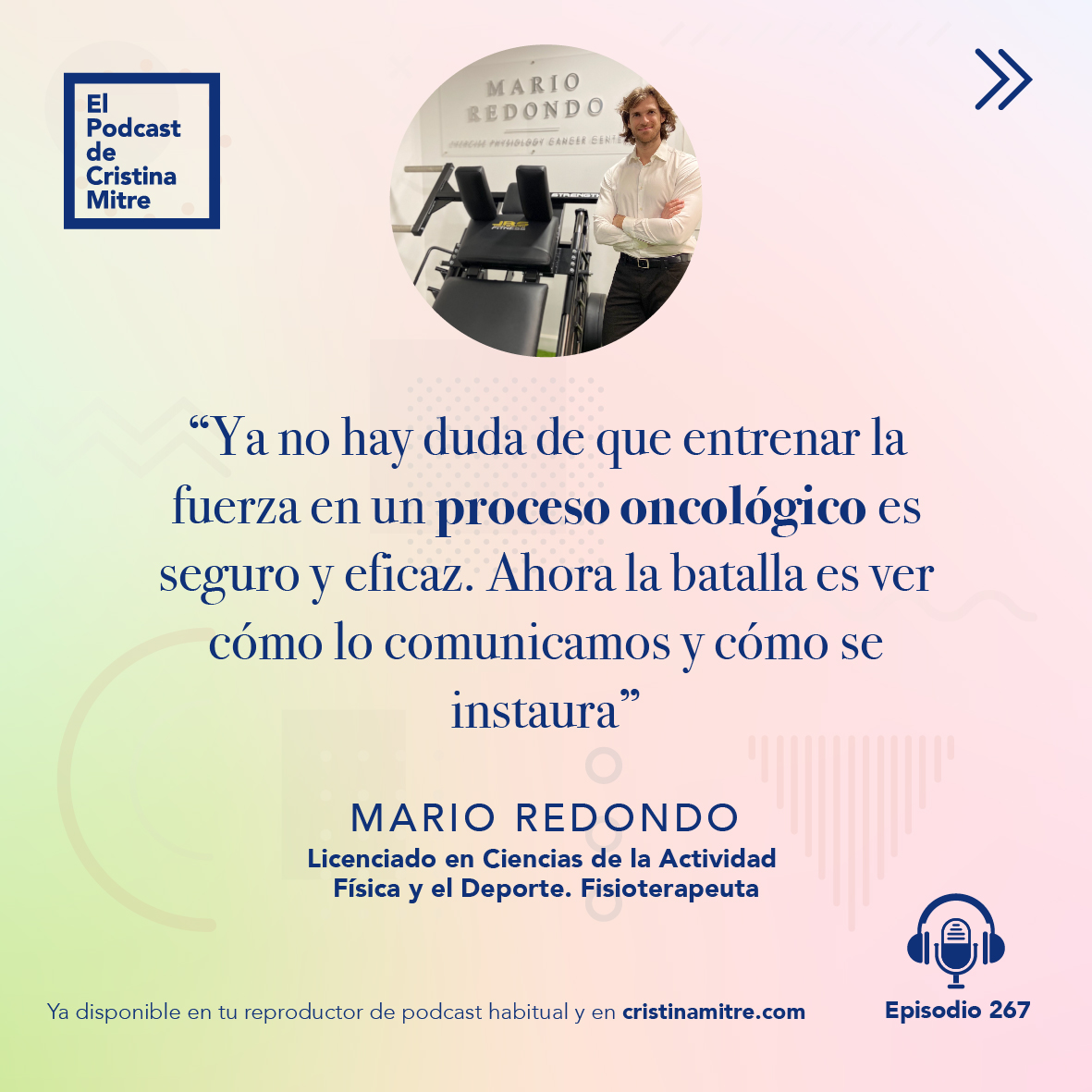 El podcast de Cristina Mitre Mario Redondo entrenamiento cancer