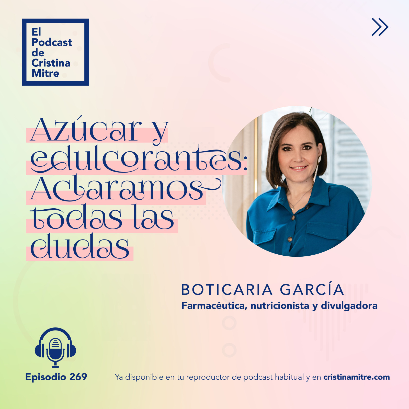 Podcast de Cristina Mitre Boticaria Garcia azucar
