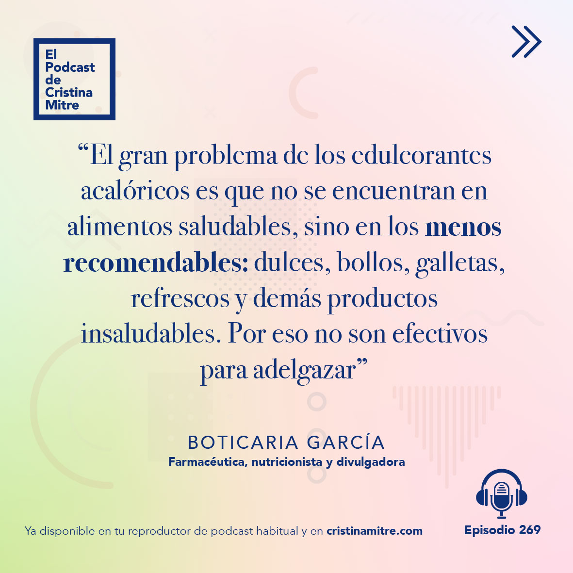 Podcast de Cristina Mitre Boticaria Garcia endulzantes