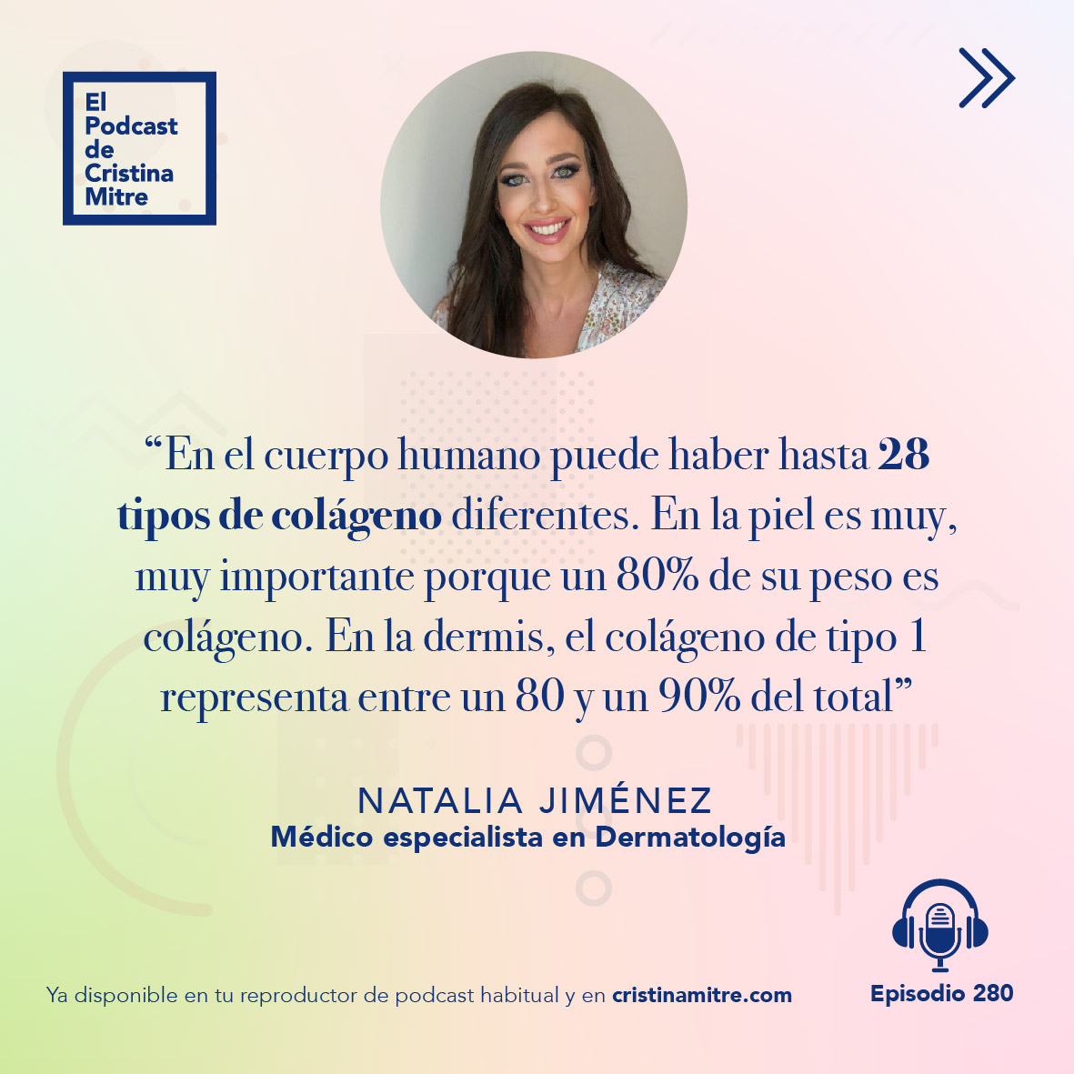 El podcast de Cristina Mitre Colágeno Marta Castroviejo Natalia Jimenez