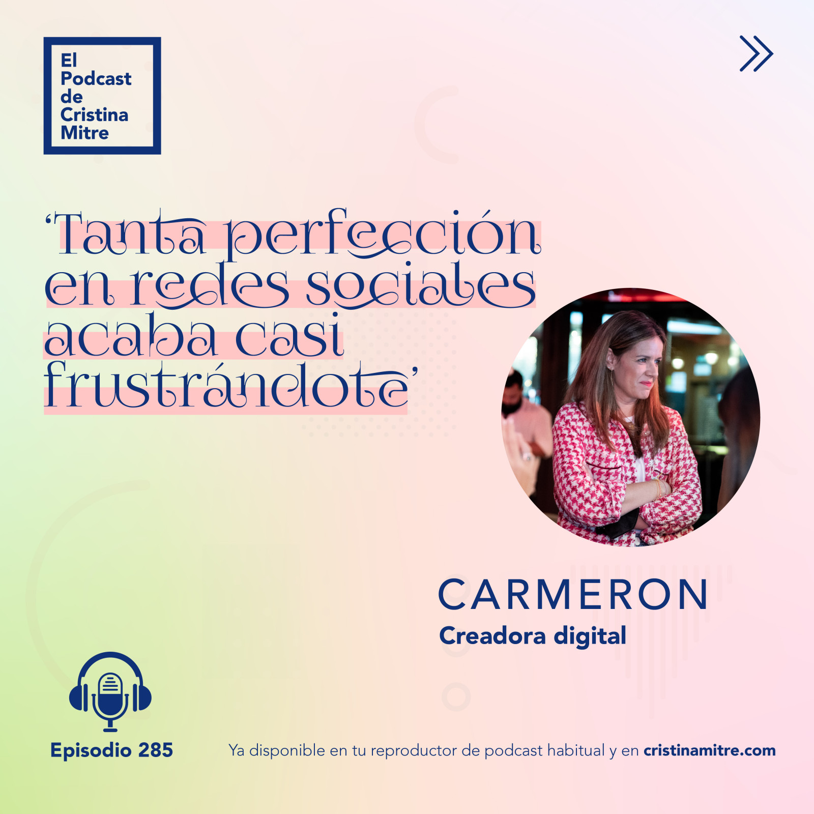 el podcast de cristina mitre carmeron