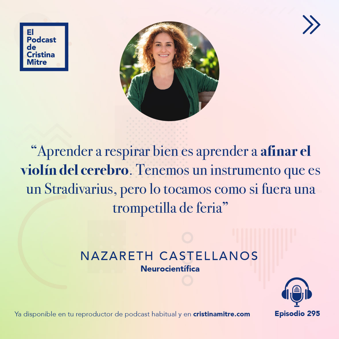 el podcast de cristina mitre Nazareth castellanos respirar bien