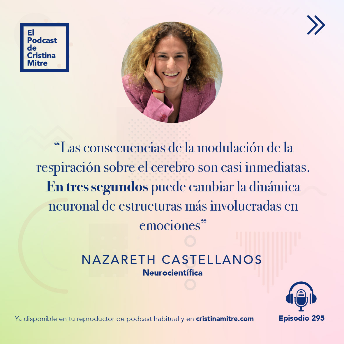 el podcast de cristina mitre Nazareth castellanos aprender a respirar 