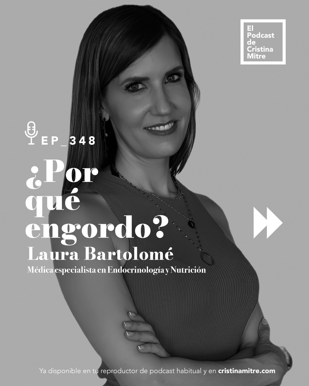 el podcast de Cristina Mitre Laura Bartolome engordo