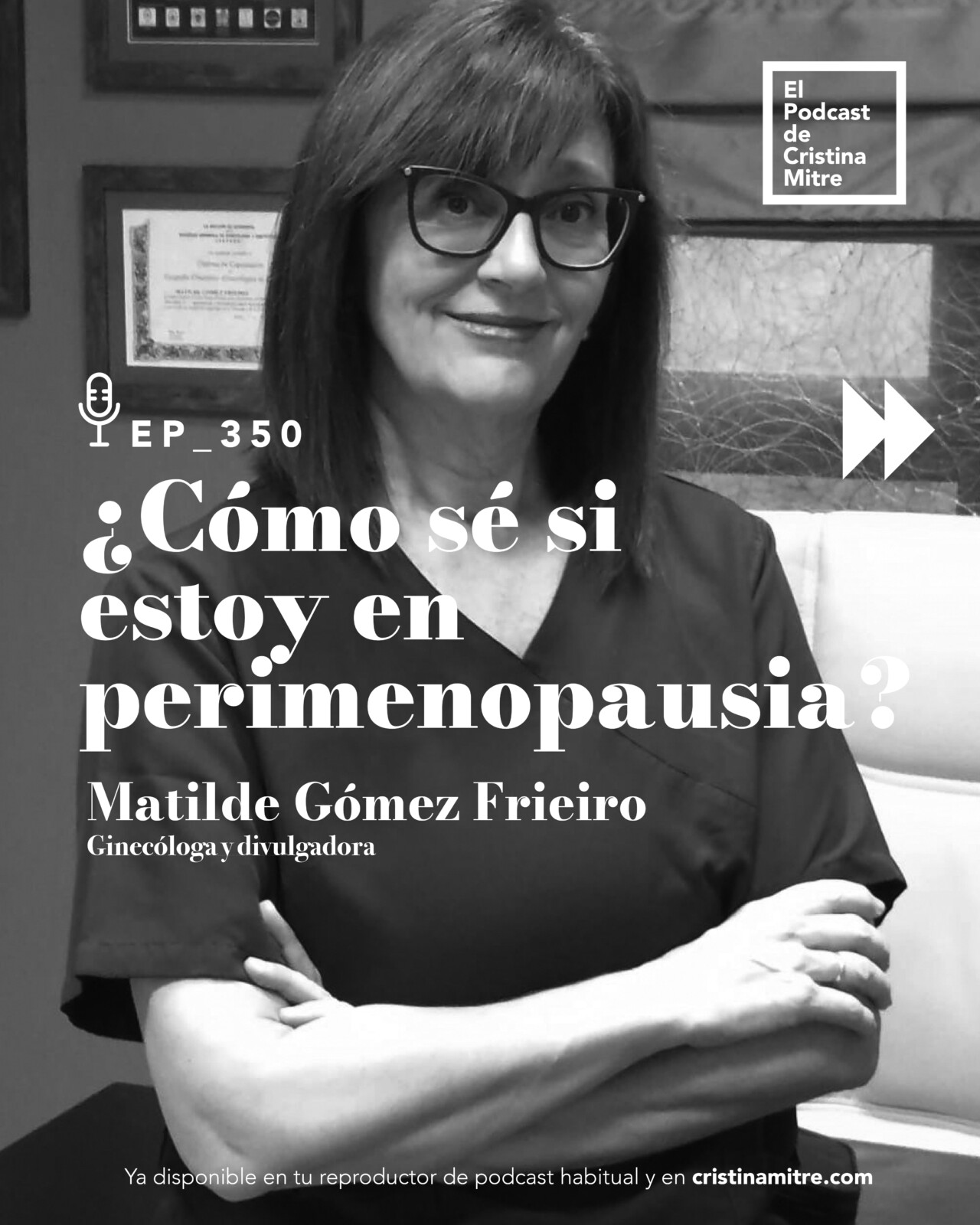 el podcast de Cristina Mitre Matilde Gomez menopausia