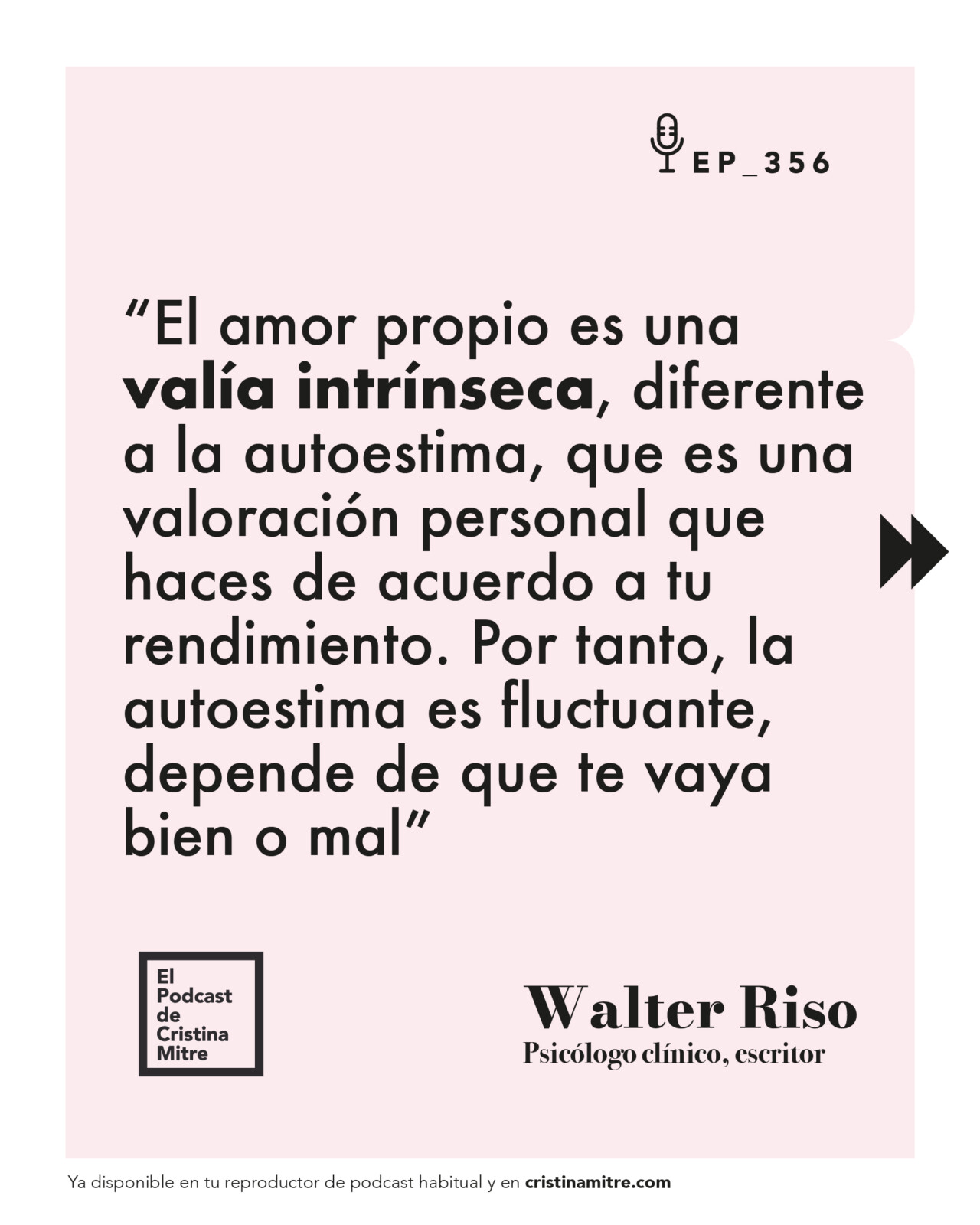 El podcast de Cristina Mitre Walter Riso autoestima