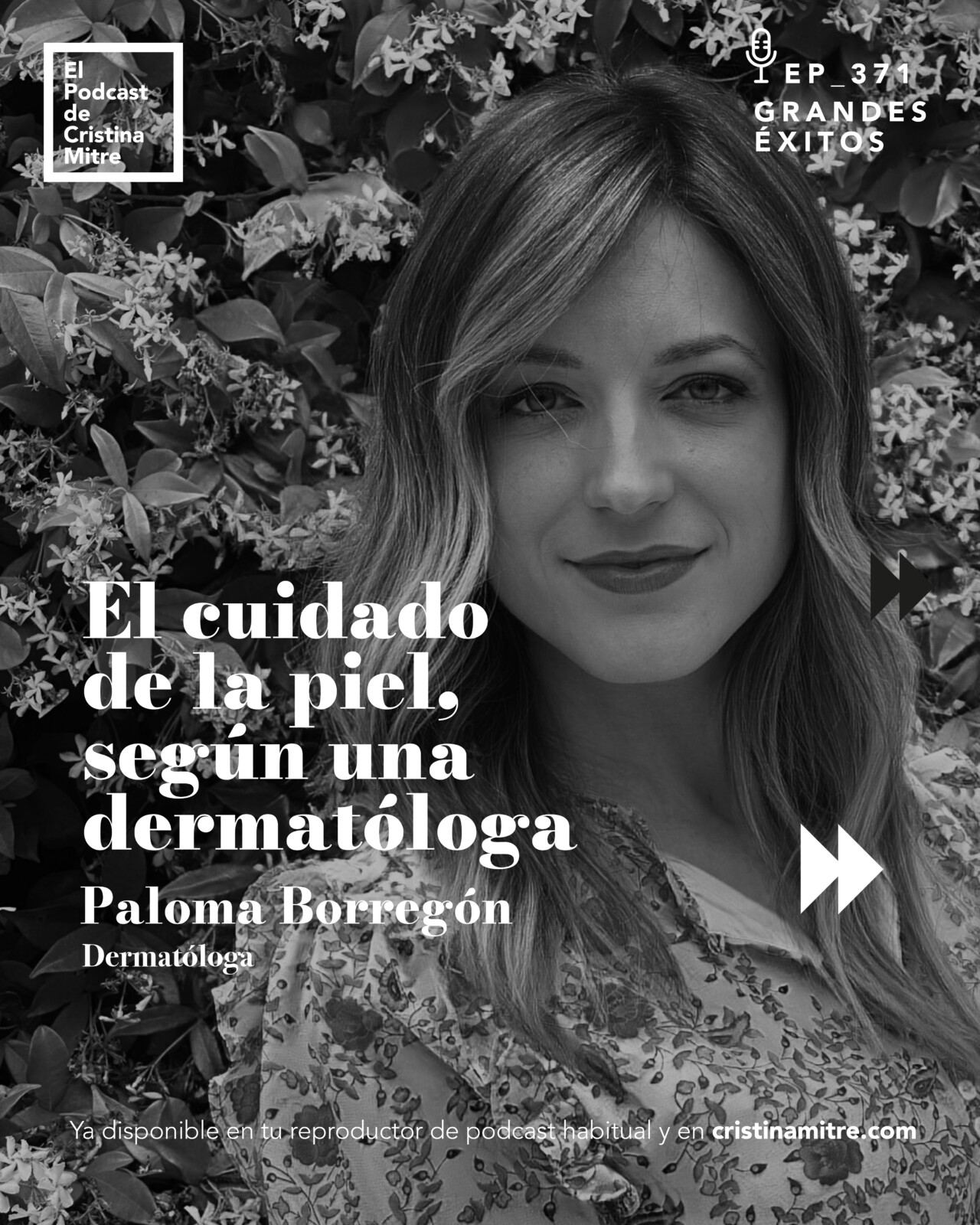 el podcast de Cristina Mitre Paloma Borregon Cuidado de la piel